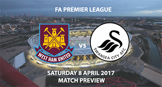 West Ham v Swansea Match Preview - Saturday 8th April 2017 3PM - FA Premier League, Olympic Stadium, London