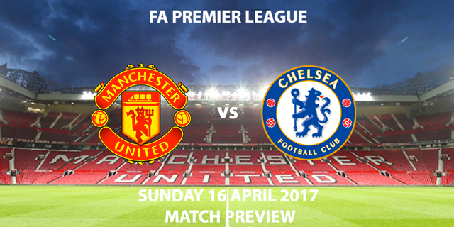 Manchester United v Chelsea - Match Preview - FA Premier League
