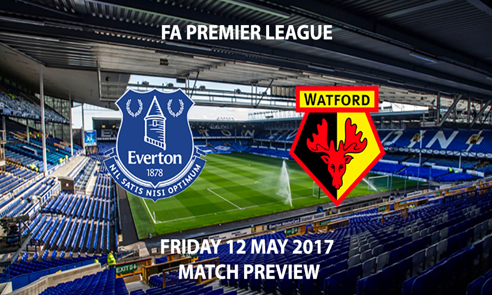 Everton vs Watford - Match Preview