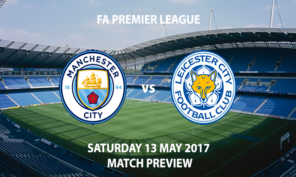 Manchester City vs Leicester City - Match Preview