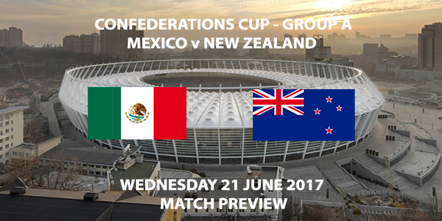 Mexico vs New Zealand - Match Preview