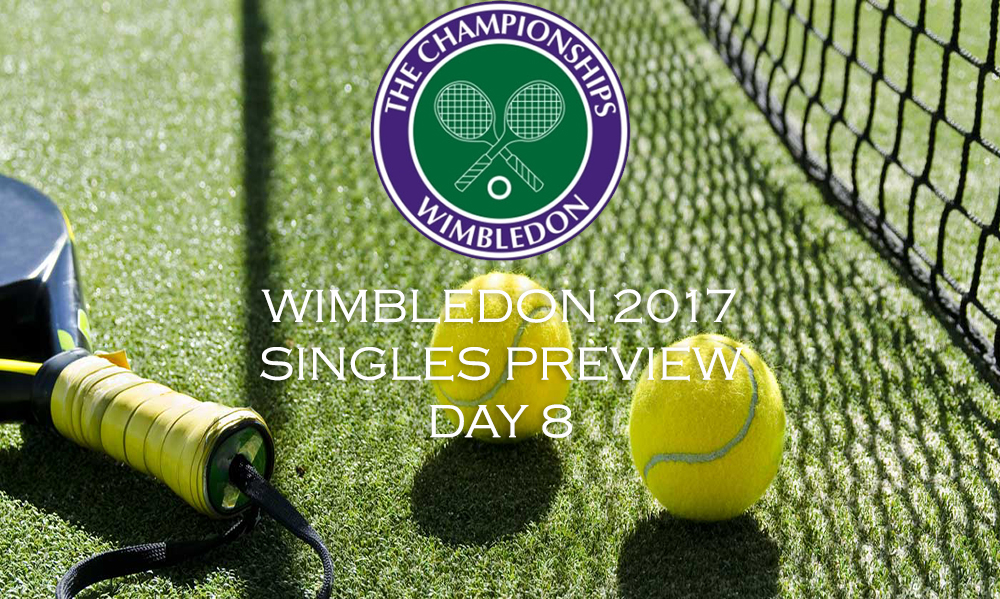 Wimbledon Day 8 - Single's Preview