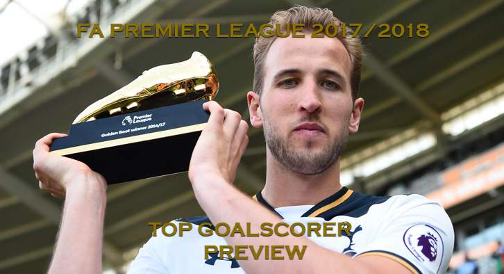 FA Premier League 2017/2018 - Top Goalscorer - Preview