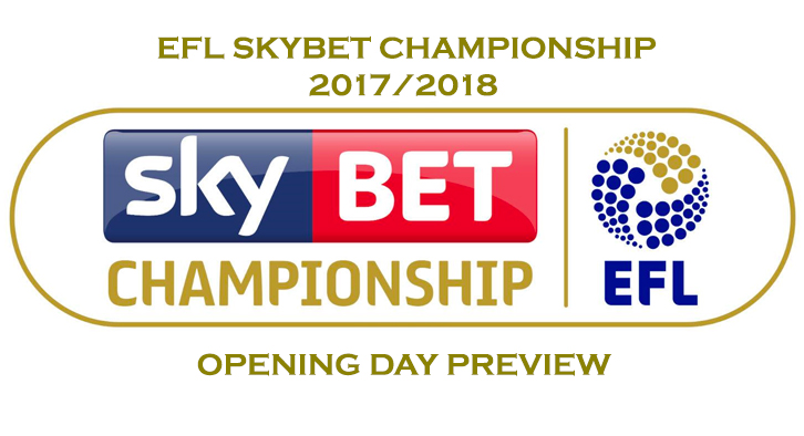 Skybet Championship 2017/2018 - EFL Opening Day Preview