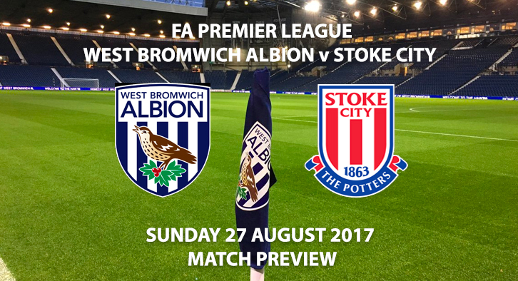 West Bromwich Albion vs Stoke City - Match Preview