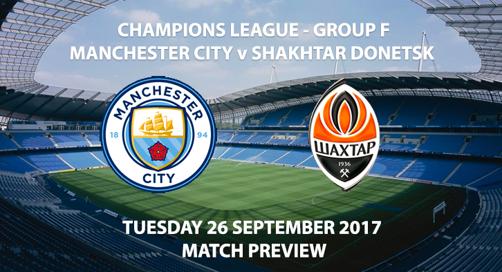 Man City vs Shakhtar - Champions League Preview