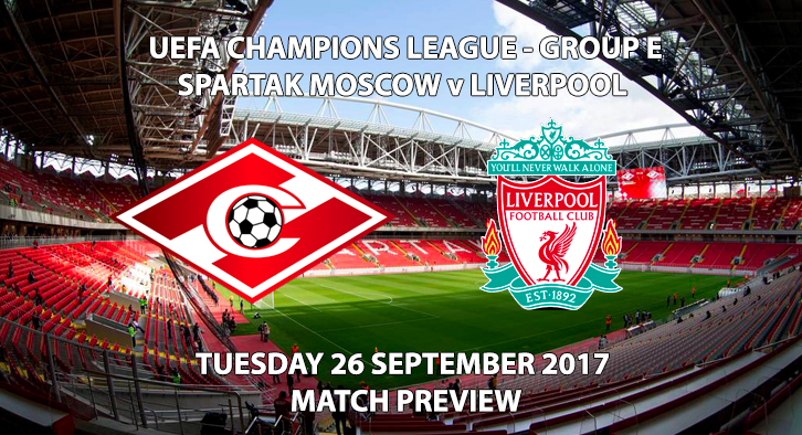 Spartak Moscow vs Liverpool - Champions League Preview