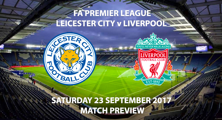 Leicester City vs Liverpool - Match Preview