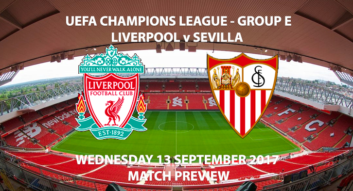 Liverpool vs Sevilla - Champions League Preview