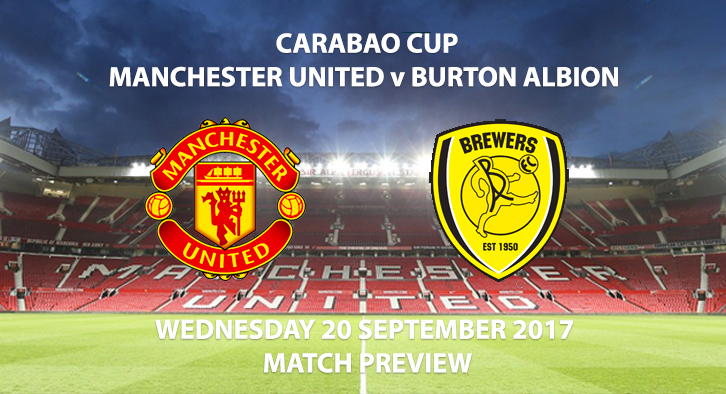 Carabao Cup - Manchester United vs Burton Albion - Match Preview