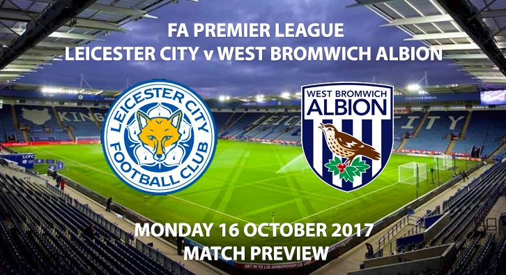 Leicester City vs West Brom - Match Preview