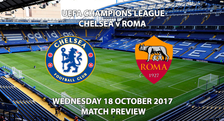 Chelsea vs Roma - Champions League Preview