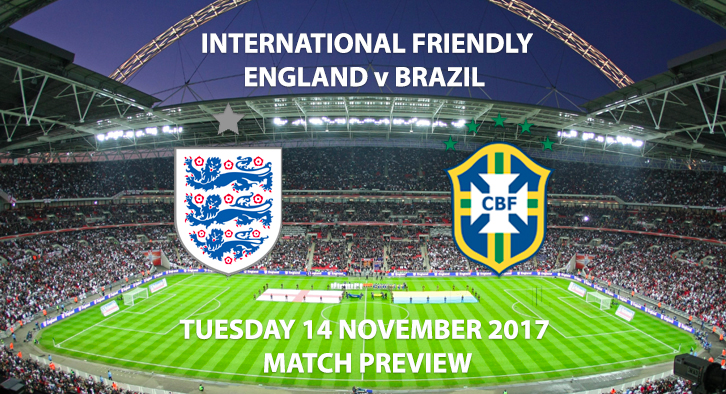 England vs Brazil - Friendly - Match Preview