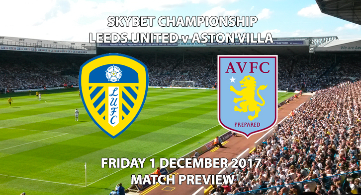 Leeds United vs Aston Villa - Match Preview