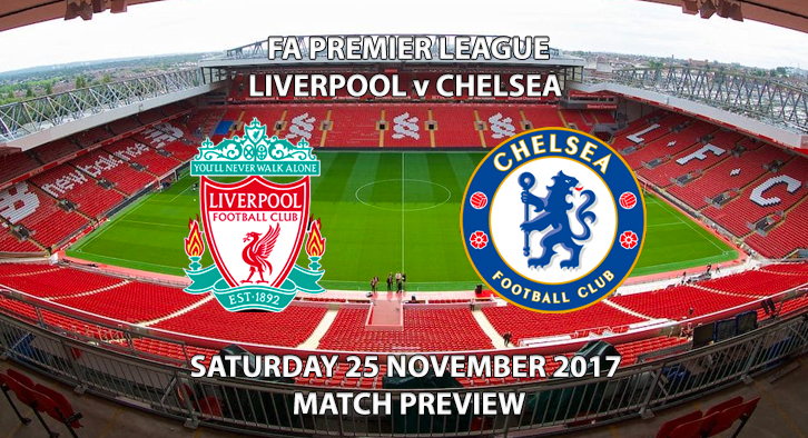 Liverpool vs Chelsea - Match Preview