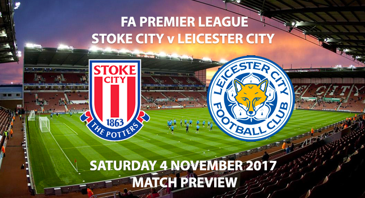 Stoke City vs Leicester City - Match Preview