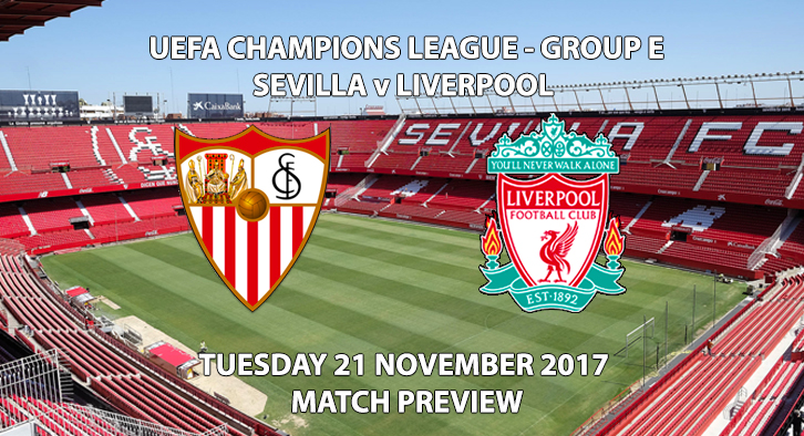 Sevilla vs Liverpool - Champions League Preview