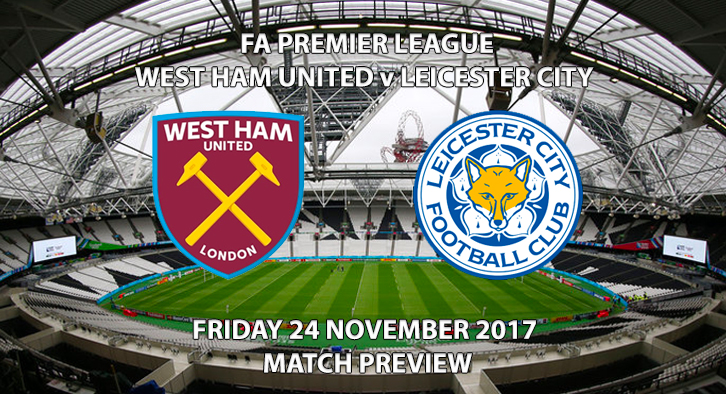 West Ham vs Leicester City - Match Preview