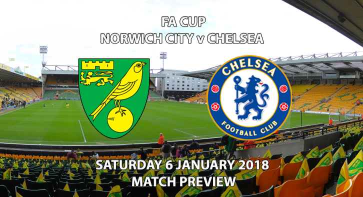 FA Cup - Norwich City vs Chelsea - Match Preview