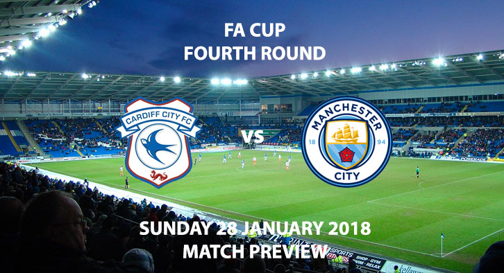 Cardiff City vs Manchester City, FA Cup 4th Round, Cardiff City Stadium, 4PM 28th January 2018