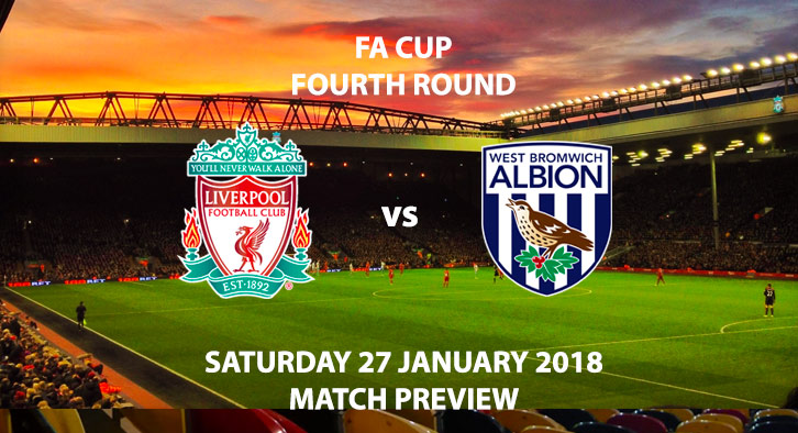 Liverpool vs West Brom are live on BT Sport in the evening FA Cup Fourth Round Game today.