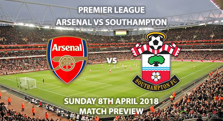 Arsenal vs Southampton. Betting Match Preview - Sunday 8th April 2018, FA Premier League, Emirates Stadium, Sky Sports Football – Kick-Off: 14:15 GMT.