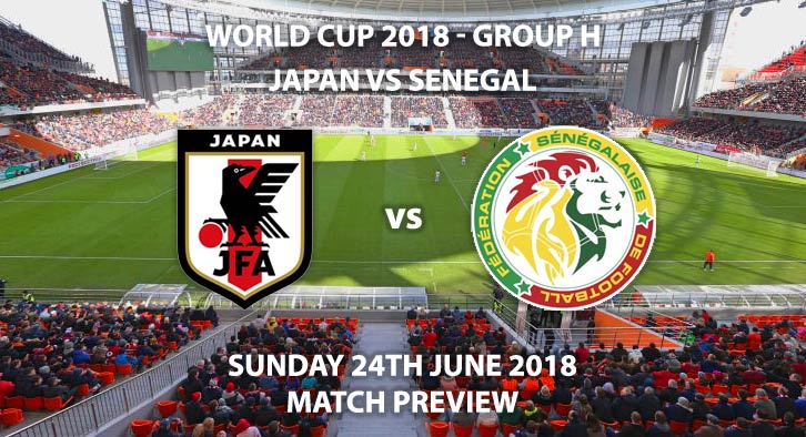 Japan vs Senegal - Match Betting Preview. Sunday 24th June 2018, FIFA World Cup 2018, Group H, Ekaterinburg Arena, Ekaterinburg. Live on BBC 1 – Kick-Off: 16:00 GMT.