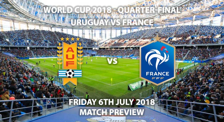 Uruguay vs France, Uruguay, France, Match Betting Preview, FIFA World Cup 2018, World Cup, Quarter-finals, Nizhny Novgorod Stadium, Nizhny Novgorod, ITV