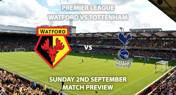 Watford vs Tottenham Hotspur - Sunday 2nd September 2018, FA Premier League, Vicarage Road. Live on Sky Sports Main Event – Kick-Off: 16:00 GMT.