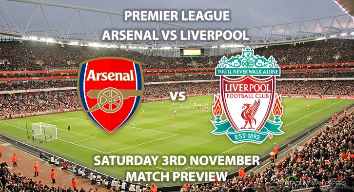 Match Betting Preview - Arsenal vs Liverpool. Saturday 3rd November 2018, FA Premier League, The Emirates Stadium. Live on BT Sport 1 – Kick-Off: 17:30 GMT.