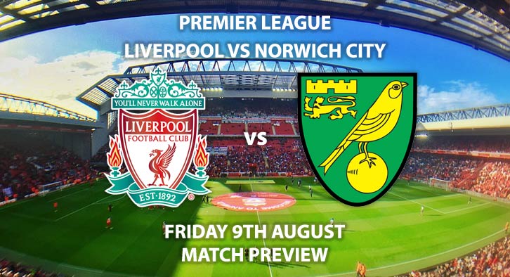 Liverpool vs Norwich City - Friday 9th August 2019, FA Premier League, Anfield. Live on Sky Sports Main Event – Kick-Off: 20:00 GMT.