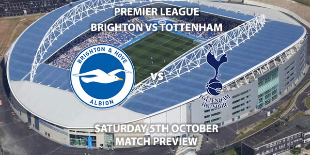 Brighton vs Tottenham Hotspur - Saturday 5th October 2019, FA Premier League, Amex Stadium. Live on BT Sport 1 – Kick-Off: 12:30 BST.