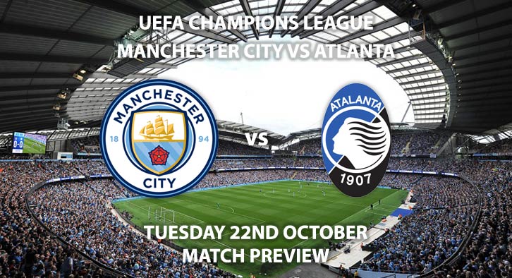 Manchester City vs Atalana - Tuesday 22nd October 2019, UEFA Champions League, Etihad Stadium. Live on BT Sport 2 – Kick-Off: 20:00 BST.