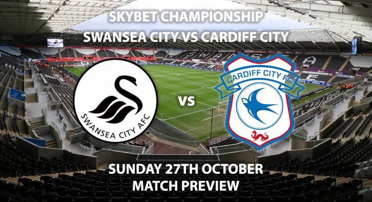 Match Betting Preview - Swansea City vs Cardiff City, Sunday 27th August 2019, The Championship, Liberty Stadium. Live on Sky Sports Football – Kick-Off: 12:00 GMT.