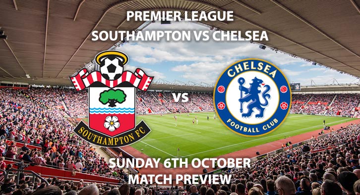 Southampton vs Chelsea - Sunday 6th September 2019, FA Premier League, St Mary's Stadium. Live on Sky Sports Premier League – Kick-Off: 14:00 BST.