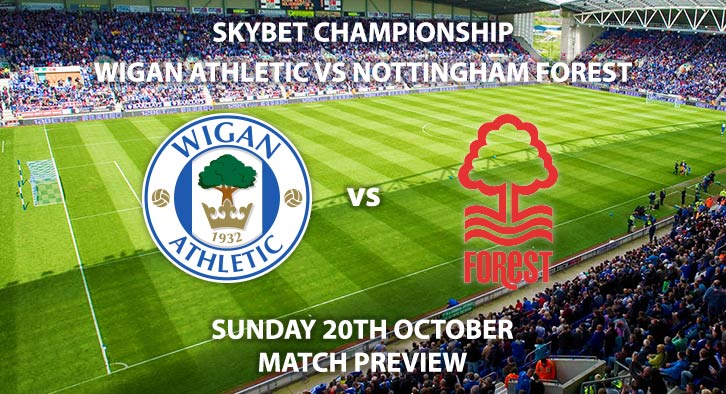 Wigan Athletic vs Nottingham Forest - Sunday 20th October 2019, SkyBet Championship, DW Stadium, Live on Sky Sports Football – Kick-Off: 14:00 BST.