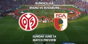 Match Betting Preview - Mainz FSV vs Augsburg. Sunday 14th June 2020, Opel Arena. Live on BT Sport 1 – Kick-Off: 14:30 BST.